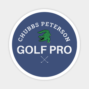 Chubbs Peterson - Golf Pro Magnet